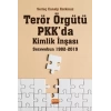 Terör Örgütü PKK’da Kimlik İnşası: Serxwebun 1982-2019