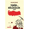 Terör ve Bölücülük Üzerine