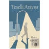 Teselli Arayışı