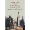 Teselya’ya Bir Gezi ve Dört Aylık Seyahatim
