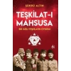 Teşkilat-ı Mahsusa - Bir Gizli Teşkilatın Öyküsü