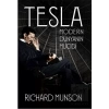 Tesla: Modern Dünyanın Mucidi