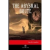 The Abysmal Brute
