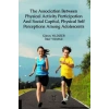The Association Between Physical Activity Participation And Social Capital, Physical Self Perceptions Among Adolescents