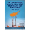 The Cyprus Question Within The Axis Of Energy Politics İn The East Mediterranean