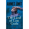 The Land of Lost Gods