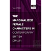The Marginalized Female Characters in Contemporary British Drama