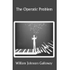 The Operatic Problem