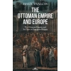 The Ottoman Empire and Europe