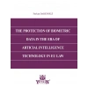 THE PROTECTION OF BIOMETRIC DATA IN THE ERA OF ARTICIAL INTELLIGENCE TECHNOLOGY IN EU LAW