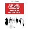 The Role of Intelligence in Counter Terrorism: The PKK Case