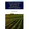 The Scope of Agricultural Support Policies and Their Importance in GATT/ WTO Negotiations