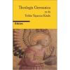 Theologia Germanica Ya Da Yetkin Yaşamın Kitabı