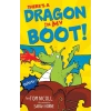 There’s a Dragon in My Boot!