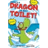 There’s a Dragon in My Toilet!