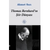 Thomas Bernhard’ın Şiir Dünyası