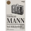 Thomas Mann - Yol Hikayeleri