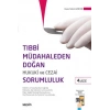 Tıbbi Müdahaleden Doğan Hukuki ve Cezai Sorumluluk Doktrin ve Yargı Kararları Işığında Doktorlar, Diş Hekimleri ve Eczacılar ile  Diğer Sağlık Mesleği Mensuplarının, Özel Hastaneler ile Devletin Sorumluluğu