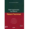 Tıbbi Uygulamadan Kaynaklanan Manevi Tazminat