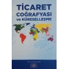Ticaret Coğrafyası ve Küreselleşme