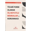 TİCARİ FORM OLARAK ÜÇ BOYUTLU MARKA K.OYTAÇ 2021