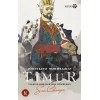 Timur - Yıldızların Bahtına Hükmeden Son Cihangir