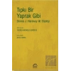 Tıpkı Bir Yaprak Gibi: Donna J. Haraway ile Söyleşi