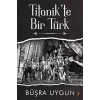 Titanikte Bir Türk