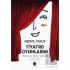 Tiyatro Oyunlarım