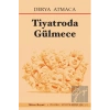 Tiyatroda Gülmece