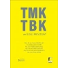 TMK TBK ve İlgili Mevzuat