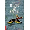 To Father And My Letters (İngilizce)
