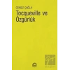 Tocqueville ve Özgürlük
