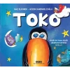 Toko - Küçük Bir Kuşun Büyük Gagasıyla Barışma Hikayesi