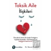 Toksik Aile İlişkileri