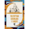 Tolstoy’dan Çocuklara 17 Hikaye