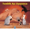 Tombik Ayı Uyuyunca