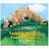 Tombik Ayının Yeni Arkadaşı