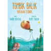 TOMBİK BALIK MUTLULUK PEŞİNDE