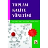Toplam Kalite Yönetimi ISO 9001: 2000 – ISO 14001 – OHSAS 18001