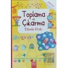 Toplama ve Çıkarma Etkinlik Kitabı