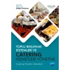 TOPLU BESLENME SİSTEMLERİ VE CATERING HİZMETLERİ YÖNETİMİ (Catering Yönetim Sistemleri)