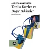 Toplu Eserler ve Diğer Hikayeler