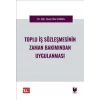 Toplu İş Sözleşmesinin Zaman Bakımından Uygulanması