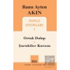 Toplu Oyunları 1: Ortak Dolap - Şurubiler Korosu