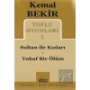 Toplu Oyunları 1 Sultan ile Kızları - Tuhaf Bir Ölüm
