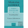 Toplu Oyunları 3 / Yazlıkçılar - Vassa Jeleznova