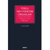 Toplu Yapı Yönetim Organları ve Yöneticilik Görevinin Profesyonel Olarak Üstlenilmesi