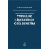 Topluluk İlişkilerinde Özel Denetim