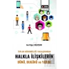 Toplum Mühendisliği Yaklaşımından Halkla İlişkilerin Dünü Bugünü